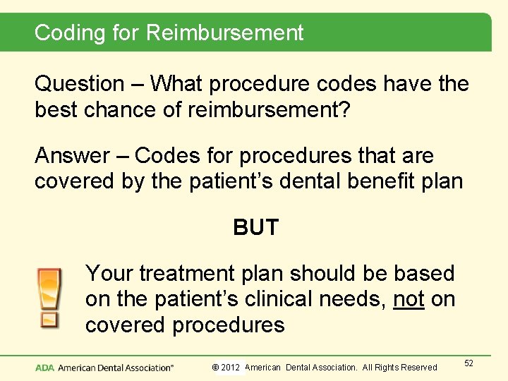 Coding for Reimbursement Question – What procedure codes have the best chance of reimbursement?
