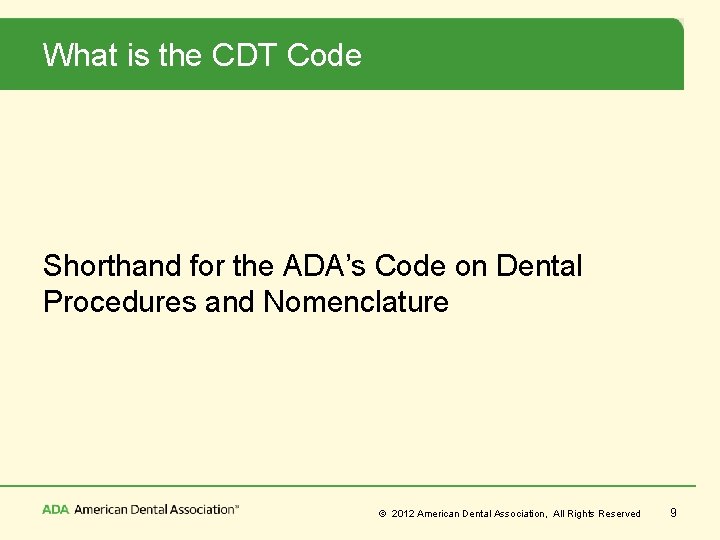 What is the CDT Code Shorthand for the ADA’s Code on Dental Procedures and