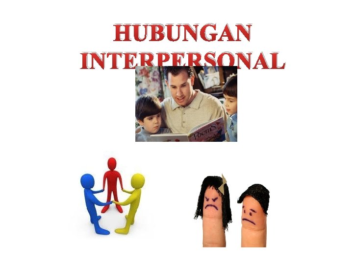 HUBUNGAN INTERPERSONAL 