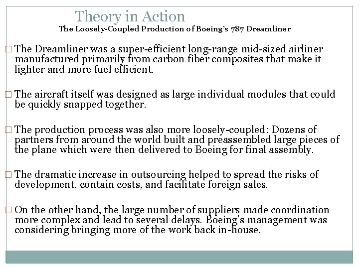 Theory in Action The Loosely-Coupled Production of Boeing’s 787 Dreamliner � The Dreamliner was