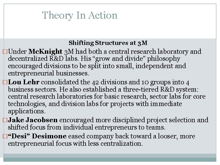 Theory In Action Shifting Structures at 3 M �Under Mc. Knight 3 M had