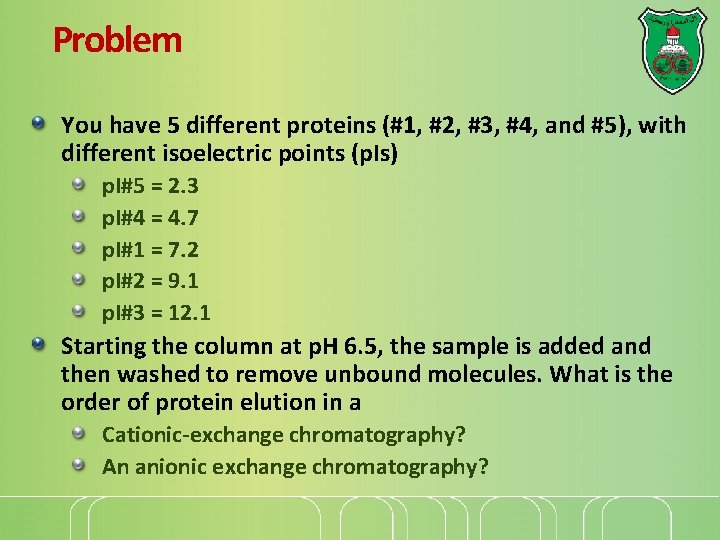 Problem You have 5 different proteins (#1, #2, #3, #4, and #5), with different Problem You have 5 different proteins (#1, #2, #3, #4, and #5), with different