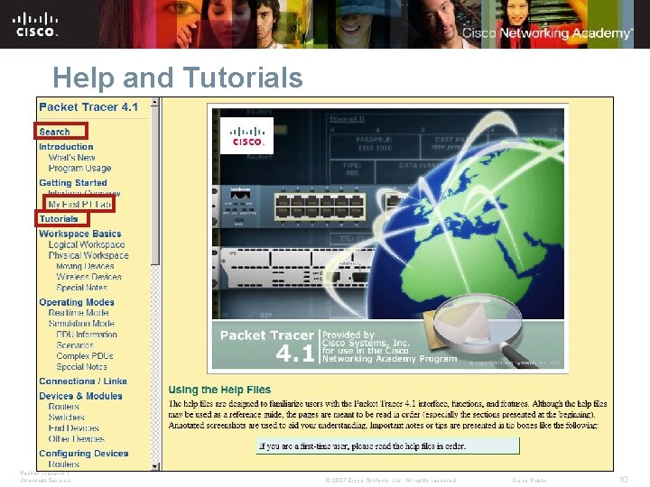 Help and Tutorials Packet Tracer 4. 1 Overview Session © 2007 Cisco Systems, Inc.