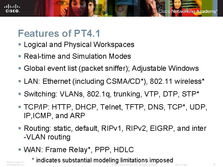 Features of PT 4. 1 § Logical and Physical Workspaces § Real-time and Simulation