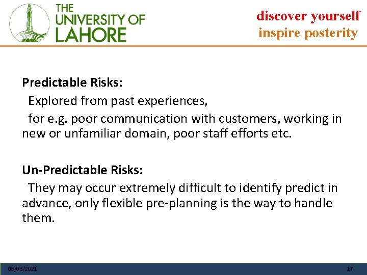 discover yourself inspire posterity Predictable Risks: Explored from past experiences, for e. g. poor