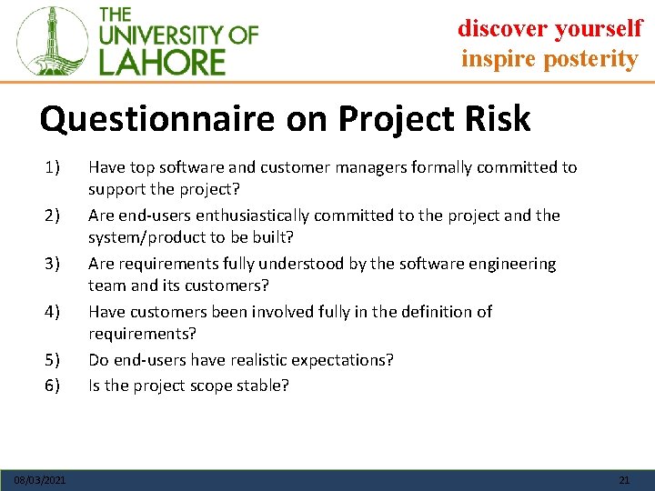 discover yourself inspire posterity Questionnaire on Project Risk 1) 2) 3) 4) 5) 6)