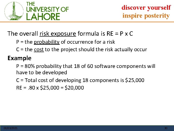 discover yourself inspire posterity The overall risk exposure formula is RE = P x