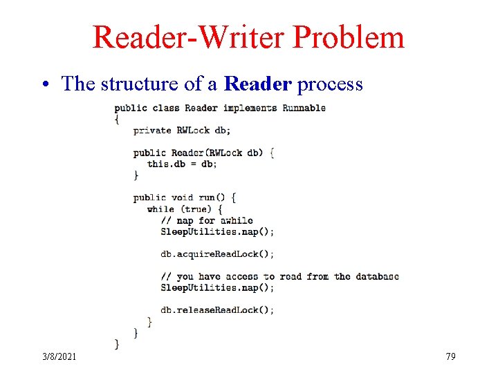 Reader-Writer Problem • The structure of a Reader process 3/8/2021 79 