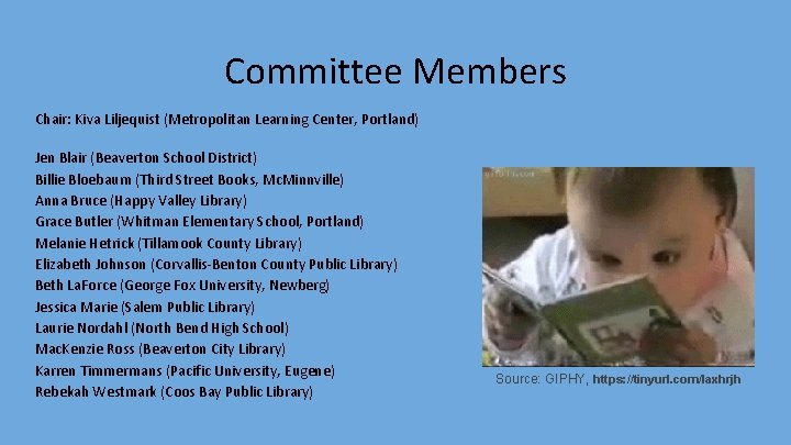Committee Members Chair: Kiva Liljequist (Metropolitan Learning Center, Portland) Jen Blair (Beaverton School District)
