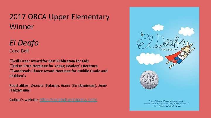 2017 ORCA Upper Elementary Winner El Deafo Cece Bell �Will Eisner Award for Best