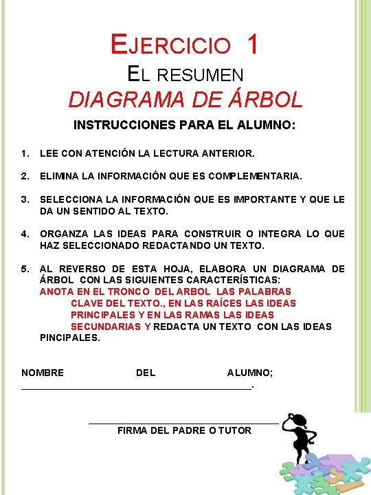 EJERCICIO 1 EL RESUMEN DIAGRAMA DE ÁRBOL INSTRUCCIONES PARA EL ALUMNO: 1. LEE CON