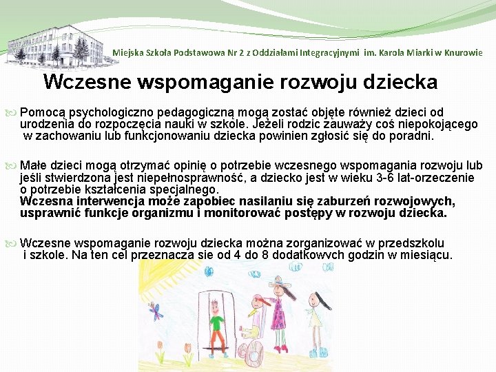 Miejska Szkoła Podstawowa Nr 2 z Oddziałami Integracyjnymi im. Karola Miarki w Knurowie Wczesne