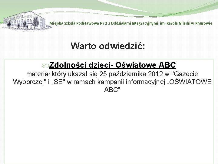 Miejska Szkoła Podstawowa Nr 2 z Oddziałami Integracyjnymi im. Karola Miarki w Knurowie Warto