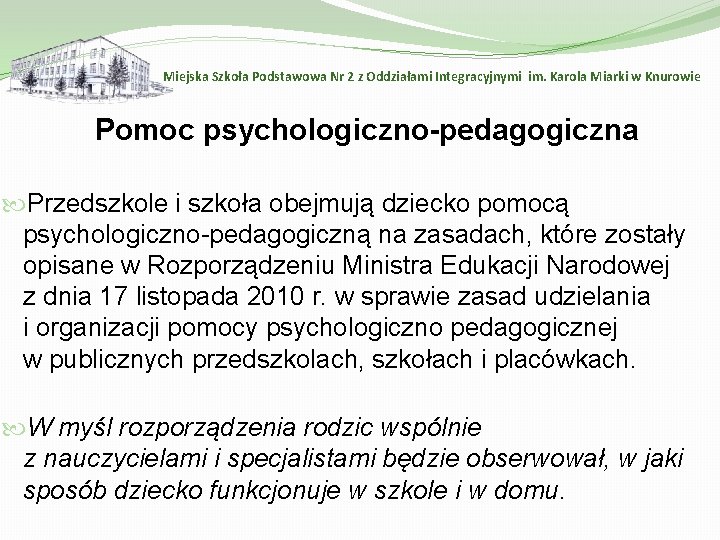 Miejska Szkoła Podstawowa Nr 2 z Oddziałami Integracyjnymi im. Karola Miarki w Knurowie Pomoc