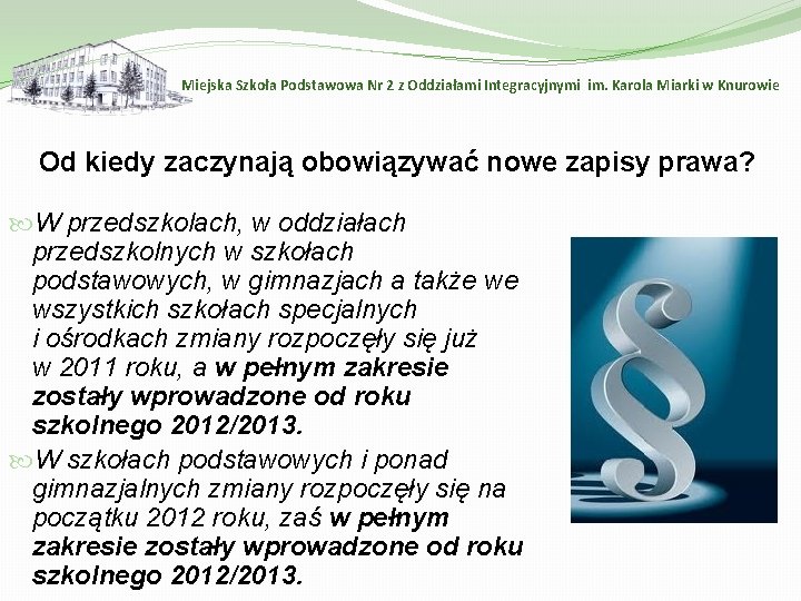 Miejska Szkoła Podstawowa Nr 2 z Oddziałami Integracyjnymi im. Karola Miarki w Knurowie Od
