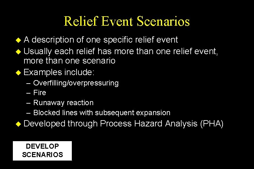 Relief Event Scenarios u. A description of one specific relief event u Usually each