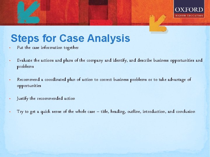 Steps for Case Analysis • Put the case information together • Evaluate the actions