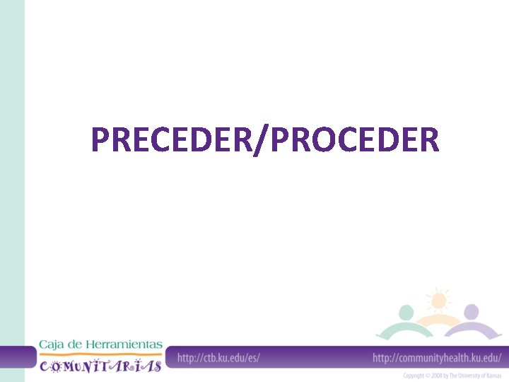 PRECEDER/PROCEDER 