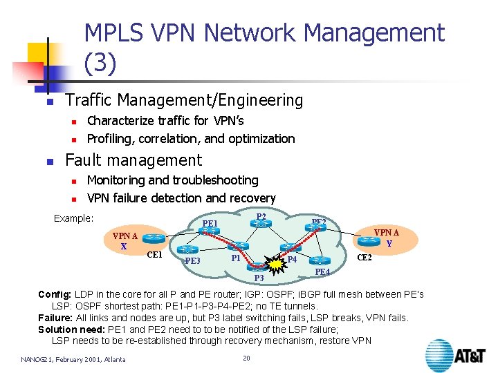 MPLS VPN Network Management (3) n Traffic Management/Engineering n n n Characterize traffic for