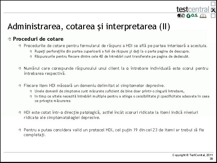 Administrarea, cotarea și interpretarea (II) 8 Proceduri de cotare 8 Procedurile de cotare pentru Administrarea, cotarea și interpretarea (II) 8 Proceduri de cotare 8 Procedurile de cotare pentru