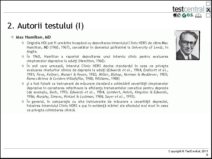 2. Autorii testului (I) 8 Max Hamilton, MD 8 8 8 Originile HDI pot