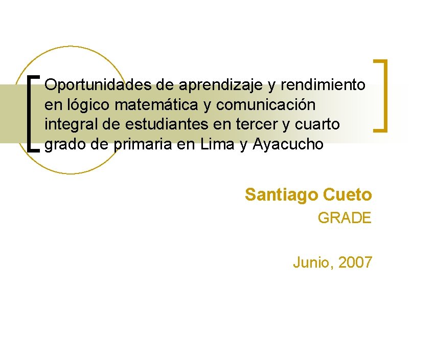 Oportunidades de aprendizaje y rendimiento en lógico matemática y comunicación integral de estudiantes en