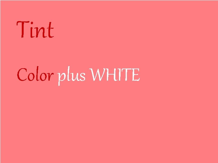 Tint Color plus WHITE 