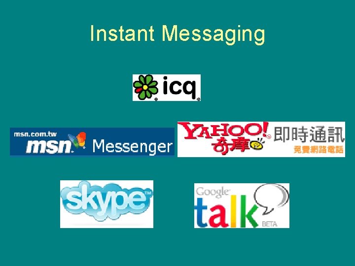 Instant Messaging 