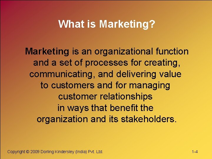 What is Marketing? Marketing is an organizational function and a set of processes for