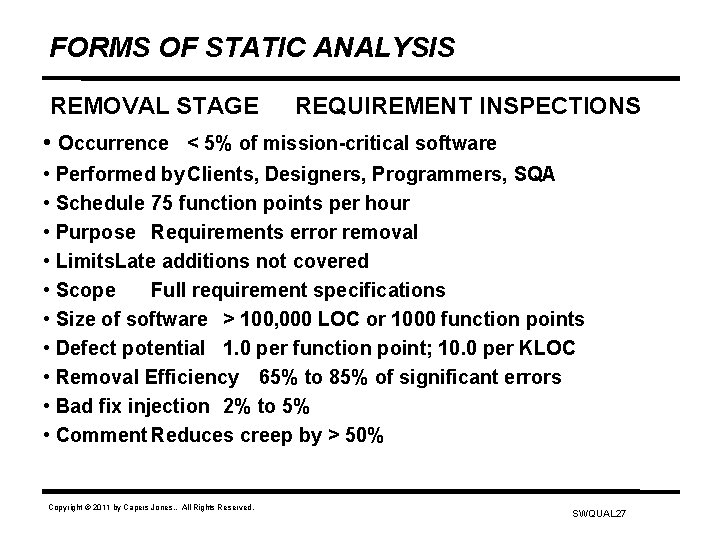 FORMS OF STATIC ANALYSIS REMOVAL STAGE REQUIREMENT INSPECTIONS • Occurrence < 5% of mission-critical