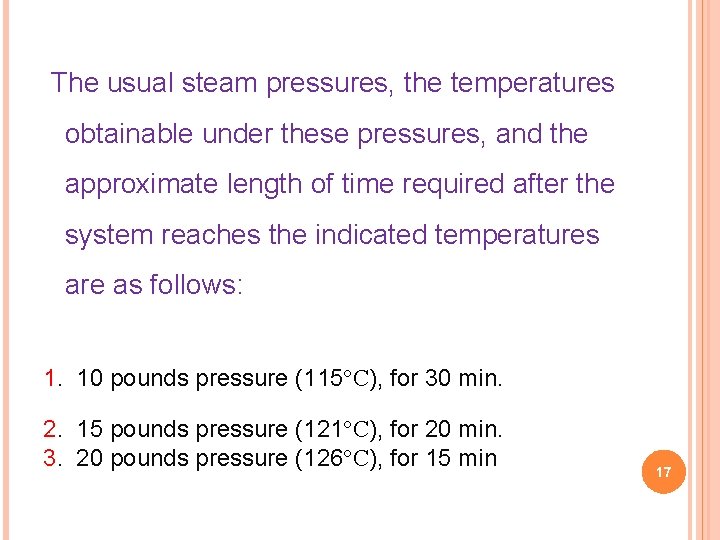  The usual steam pressures, the temperatures obtainable under these pressures, and the approximate