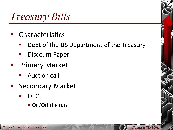 Treasury Bills § Characteristics § Debt of the US Department of the Treasury §