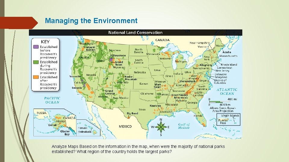 Managing the Environment Analyze Maps Based on the information in the map, when were