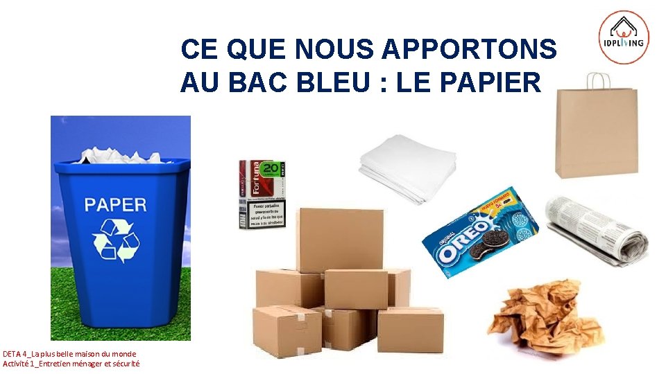 CE QUE NOUS APPORTONS AU BAC BLEU : LE PAPIER DETA 4_La plus belle