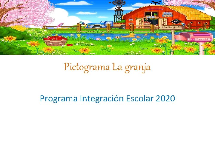 Pictograma La granja Programa Integración Escolar 2020 