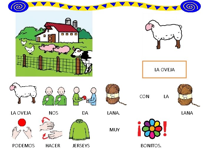 LA OVEJA CON LA OVEJA NOS DA LANA MUY PODEMOS HACER JERSEYS LA BONITOS.