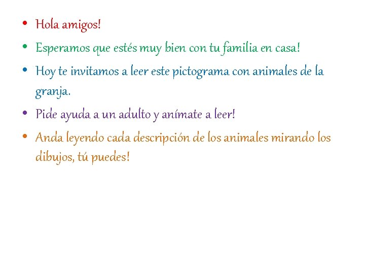  • Hola amigos! • Esperamos que estés muy bien con tu familia en