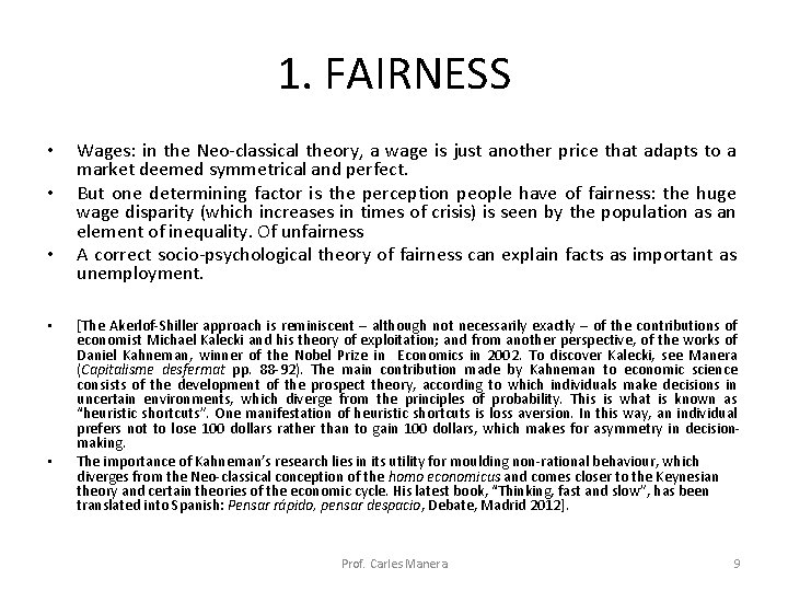 1. FAIRNESS • • • Wages: in the Neo-classical theory, a wage is just 1. FAIRNESS • • • Wages: in the Neo-classical theory, a wage is just