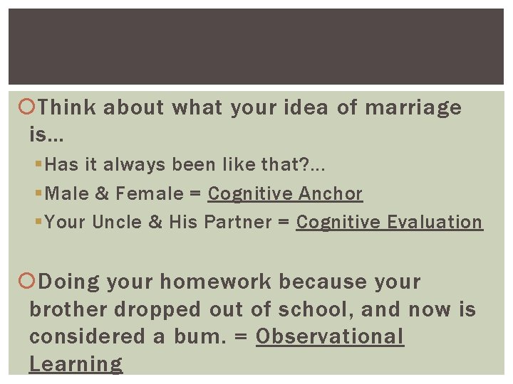  Think about what your idea of marriage is… § Has it always been