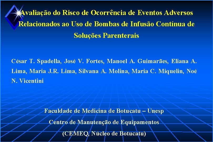 Avaliação do Risco de Ocorrência de Eventos Adversos Relacionados ao Uso de Bombas de