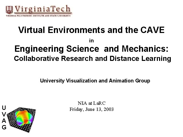 Virtual Environments Computer Science Virtual Environments and the CAVE in Engineering Science