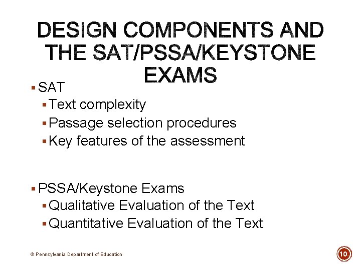 § SAT § Text complexity § Passage selection procedures § Key features of the § SAT § Text complexity § Passage selection procedures § Key features of the
