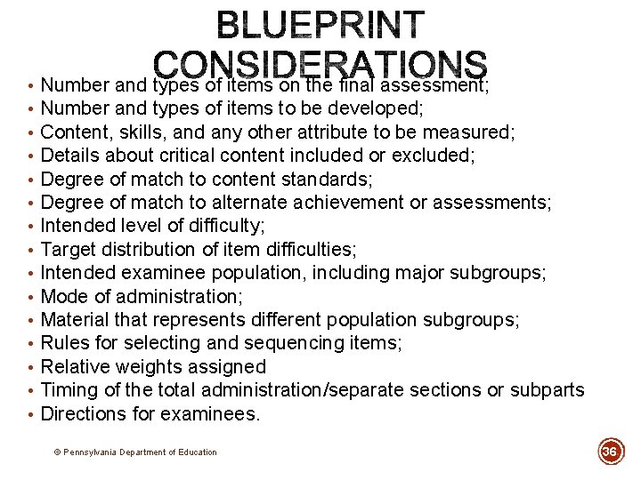 • • • • Number and types of items on the final assessment; • • • • Number and types of items on the final assessment;