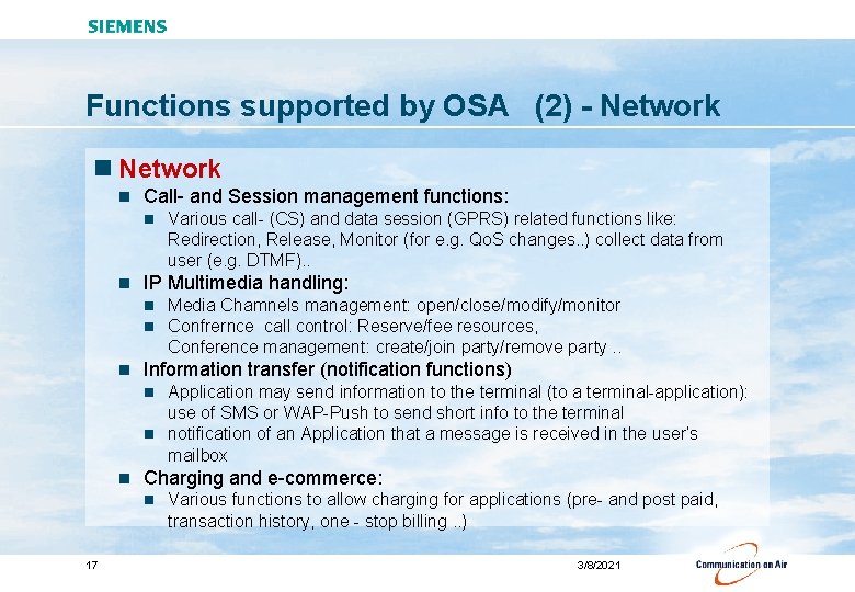 Functions supported by OSA (2) - Network n Call- and Session management functions: n