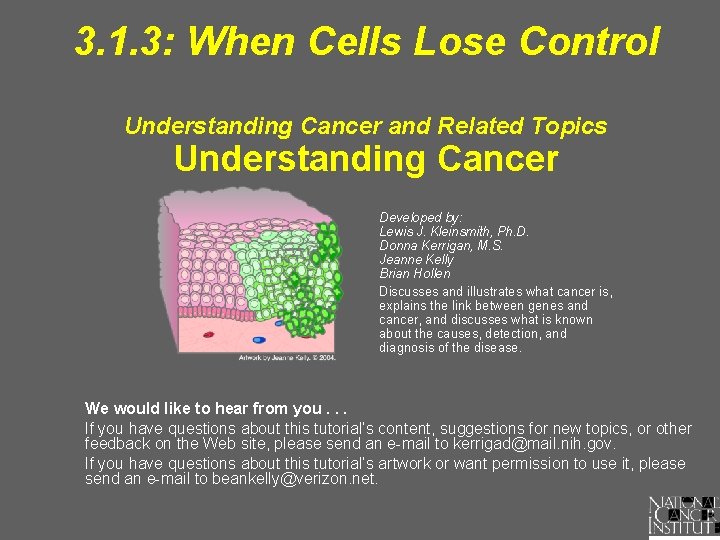 3. 1. 3: When Cells Lose Control Understanding Cancer and Related Topics Understanding Cancer