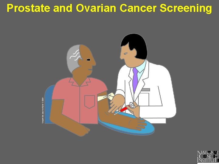 Prostate and Ovarian Cancer Screening 