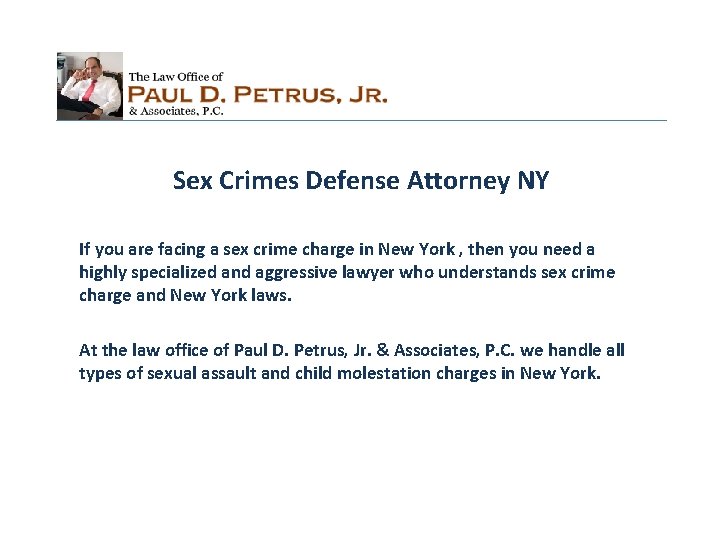 Sex Crimes Defense Attorney NY If you are facing a sex crime charge in