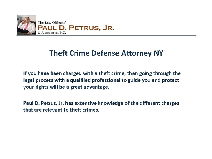 Theft Crime Defense Attorney NY If you have been charged with a theft crime,