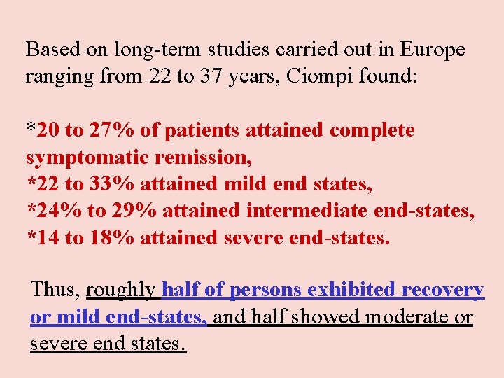Based on long-term studies carried out in Europe ranging from 22 to 37 years, Based on long-term studies carried out in Europe ranging from 22 to 37 years,