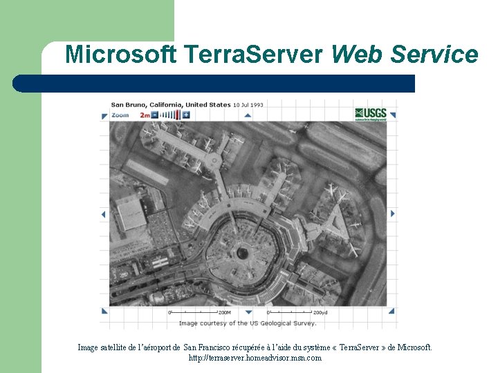  Microsoft Terra. Server Web Service Image satellite de l’aéroport de San Francisco récupérée